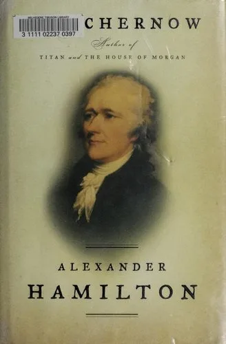 Alexander Hamilton by Ron Chernow