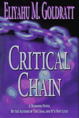 Critical Chain by Eliyahu M. Goldratt