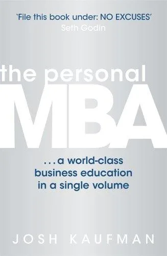 The Personal MBA by Josh Kaufman