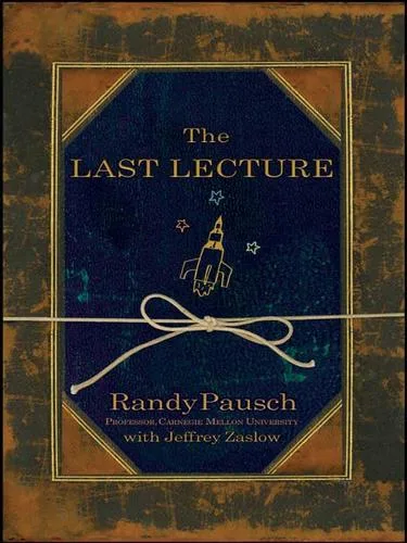 The Last Lecture by Randy Pausch